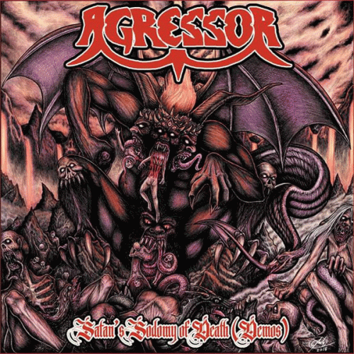 Agressor (FRA) : Satan's Sodomy of Death (Demos)